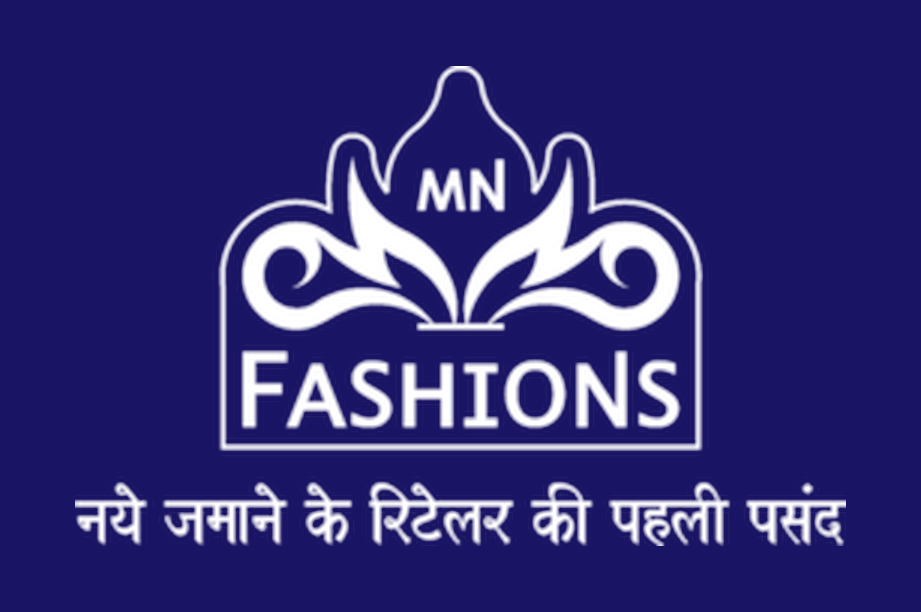 MN Fashions — नये जमाने के रिटेलर की पहली पसंद